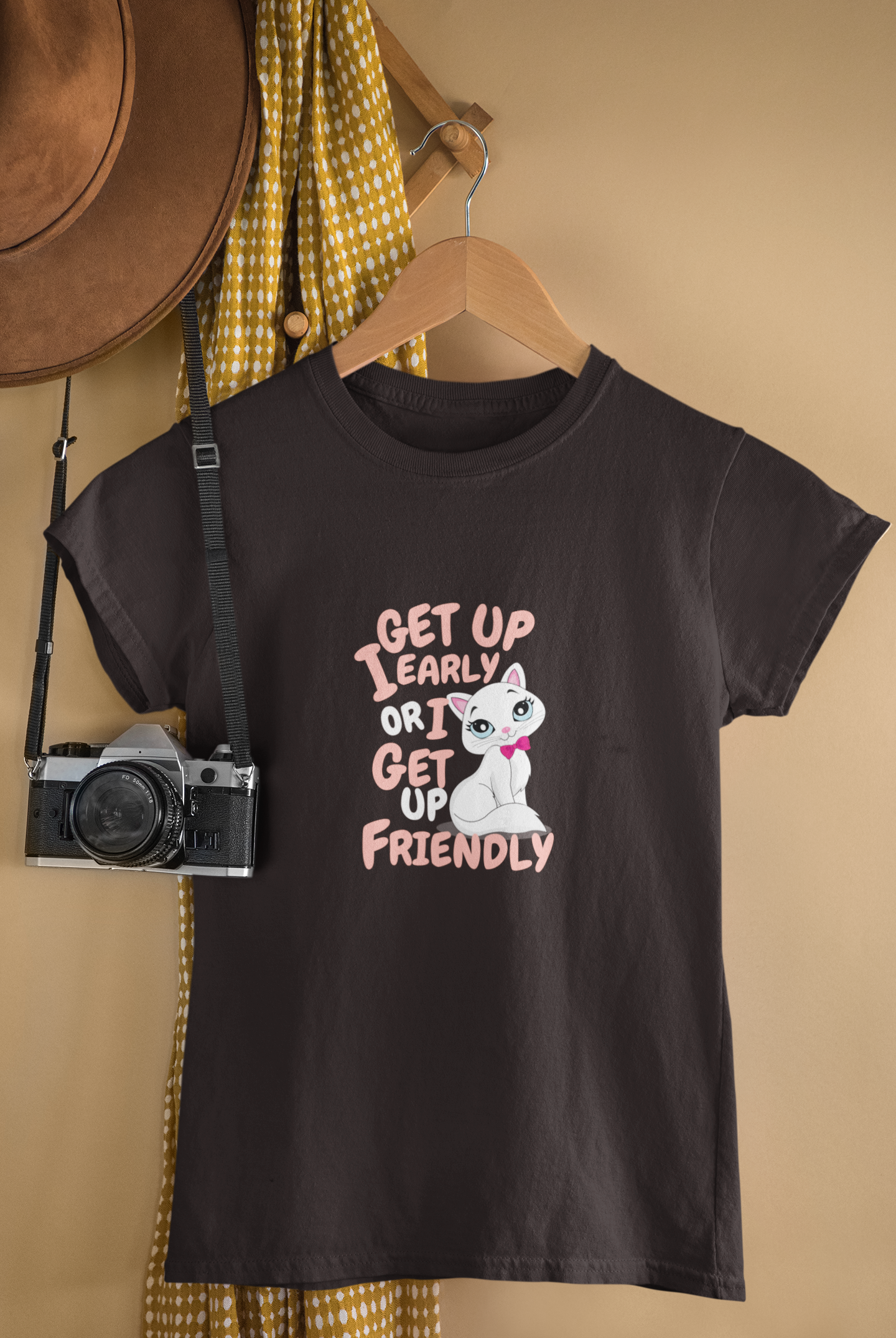 I Get Up Early or I Get Up Friendly T-Shirt